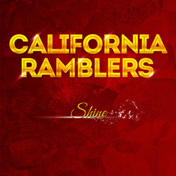 California Ramblers - California Ramblers - Shine