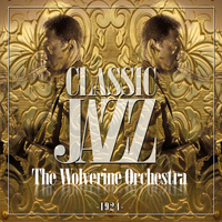 The Wolverine Orchestra - Classic Jazz Gold Collection (The Wolverine Orchestra)
