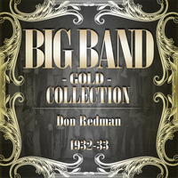 Don Redman And His Orchestra - Big Band Gold Collection (Don Redman 1932-33)