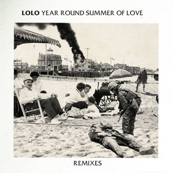 Lolo - Year Round Summer Of Love - Remixes