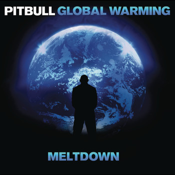 Pitbull - Global Warming: Meltdown (Deluxe Version) (Explicit)