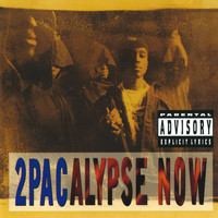 2Pac - 2Pacalypse Now (Explicit)