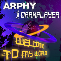 Arphy - Welcome To My World