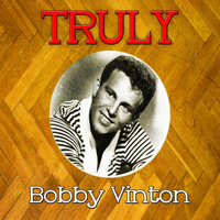 Bobby Vinton - Truly Bobby Vinton