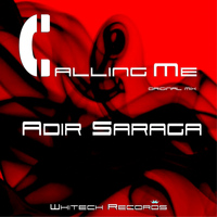 Adir Saraga - Calling Me