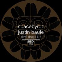 Spacebyrdz, Justin Baule - Devil Drugs Ep