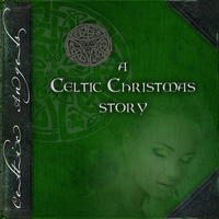 Celtic Angels - A Celtic Christmas Story