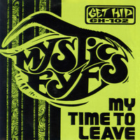 Mystic Eyes - My Time to Leave