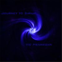 Vic Hennegan - Journey to Sirius