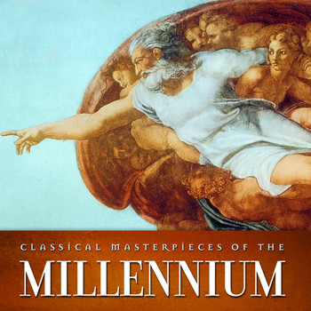 Various Artists - Classical Masterpieces of the Millennium