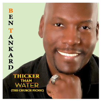 Ben Tankard - Thicker Than Water (The Church Picnic)