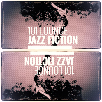 Jazz Fiction - 101 Lounge