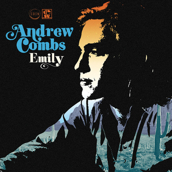 Andrew Combs - Emily