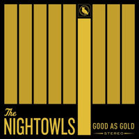 The NightOwls - Good as Gold