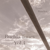 Lyonel Bauchet - Buchla Tunes, Vol. 4