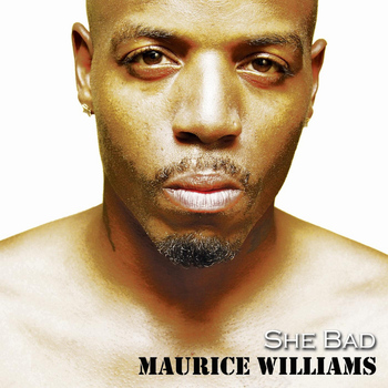 Maurice Williams - She Bad