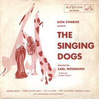 The Singing Dogs - Don Charles Presents The Singing Dogs