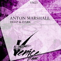 Anton Marshall - Deep & Dark