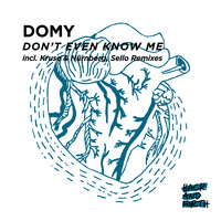 Domy - Don't Even Know Me, The Remixes