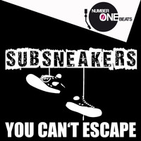Subsneakers - You Can't Escape