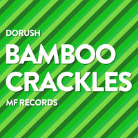 DoRush - Bamboo Crackles