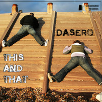 Dasero - This and That
