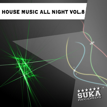 Various Artists - House Music All Night, Vol. 8