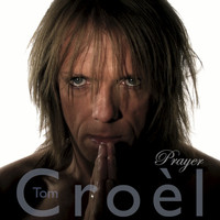 Tom Croèl - Prayer