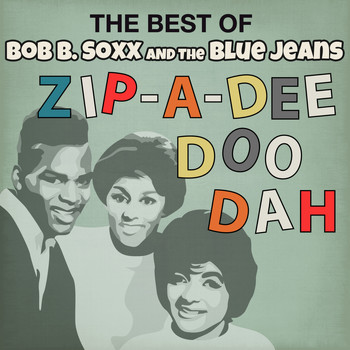Bob B. Soxx & The Blue Jeans - The Best of Bob B. Soxx & The Blue Jeans