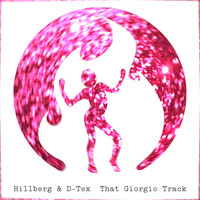 Hillberg & D-Tex feat. Ozed - That Giorgio Track