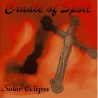 Cradle Of Spoil - Solar Eclipse