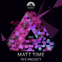 Matt Time - 70's Project