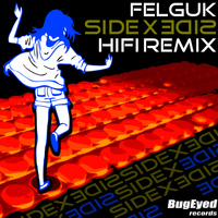 Felguk - Side by Side (HIFI Remix)