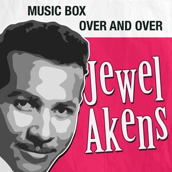 Jewel Akens - Music Box / Over and Over