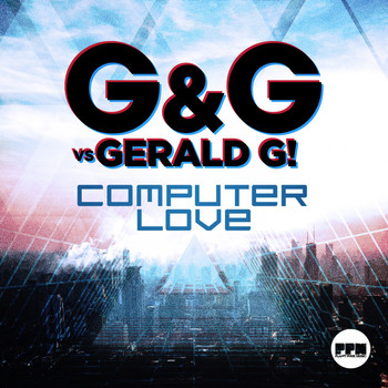 G&G vs. Gerald G! - Computer Love