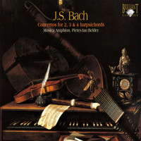 Musica Amphion & Pieter-jan Belder - Bach: Concertos for 2, 3 & 4 Harpsichords