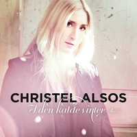 Christel Alsos - I den kalde vinter