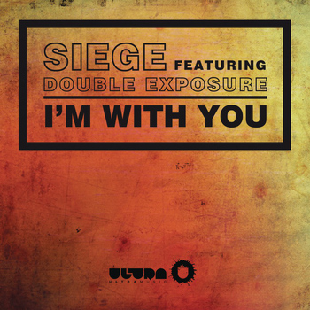 Siege feat. Double Exposure - I'm With You