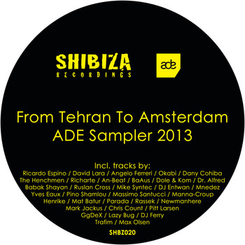 Various Artists - From Tehran to Amsterdam - ADE Sampler 2013
