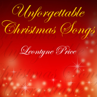 Leontyne Price - Unforgettable Christmas Songs