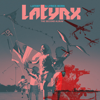Latyrx - The Second Album (Explicit)