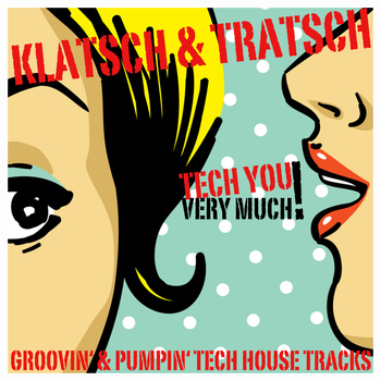 Various Artists - Klatsch & Tratsch (Groovin' & Pumpin' Tech Hous…