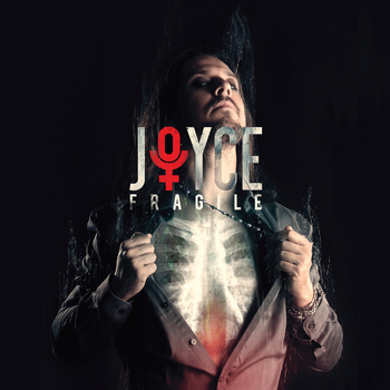 Joyce - Fragile - Single