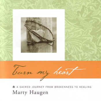 Marty Haugen - Turn My Heart