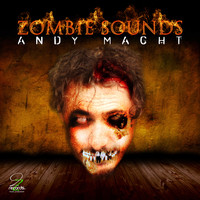 Andy Macht - Zombie Sounds