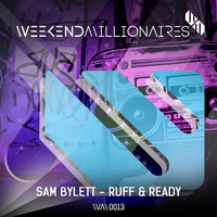Sam Bylett - Ruff & Ready