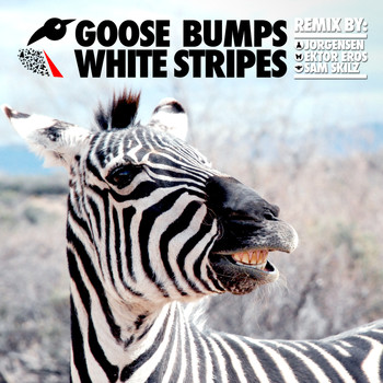 Goose Bumps - White Stripes