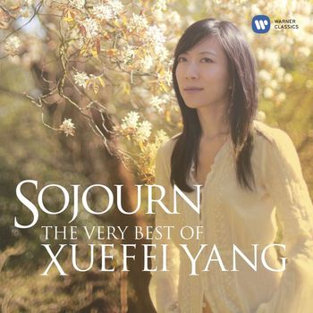 Xuefei Yang - Sojourn - The Very Best of Xuefei Yang