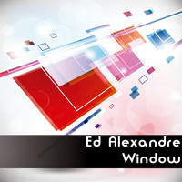 Ed Alexandre - Window