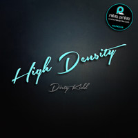 Dirty Kidd - High Density